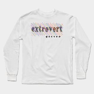 Extrovert person Long Sleeve T-Shirt